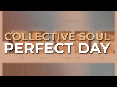 Perfect Day - Collective Soul