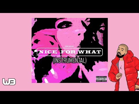 Drake - Nice For What (Instrumental) (Full Beat)