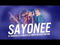 Sayonee | Reggaeton Mix | Junoon | DJ Ravish, DJ Chico & DJ Bapu