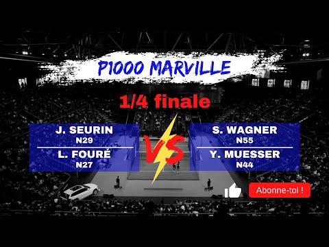 1/4 Finale P1000 Marville - Seurin / Fouré vs Muesser / Wagner