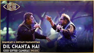 Shankar Mahadevan | Dil Chahta Hai | Live Concert | Shivam Mahadevan | God Gifted Cameras
