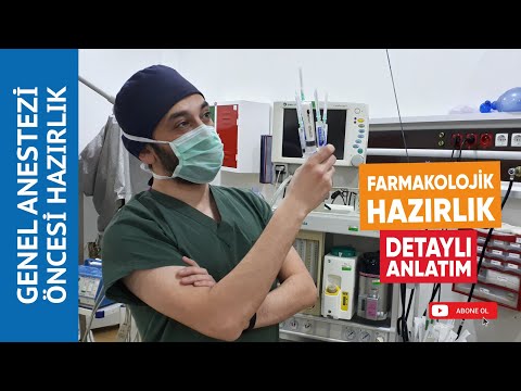 FARMAKOLOJİK HAZIRLIK - GENEL ANESTEZİ ÖNCESİ HAZIRLIK SERİSİ