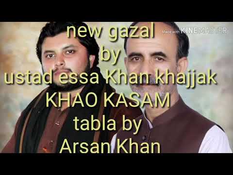 New gazal . khao kasam ...by  Essa Khan khajjak tabla by Arsan khan