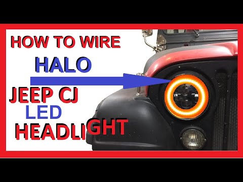 How to Wire the Halo Light in a Jeep CJ LED Headlight | Install | CJ5 (CJ-5) and CJ7 (CJ-7)