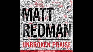 King Of My Soul - Matt Redman (Unbroken Praise)