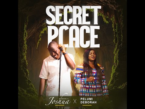 SECRET PLACE | Joshua Adedeji ft. Pelumi Deborah (Official Music Video)