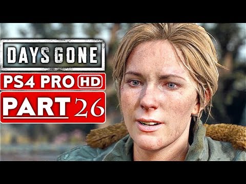 DAYS GONE Gameplay Walkthrough Part 26 [1080p HD PS4 PRO] - No Commentary