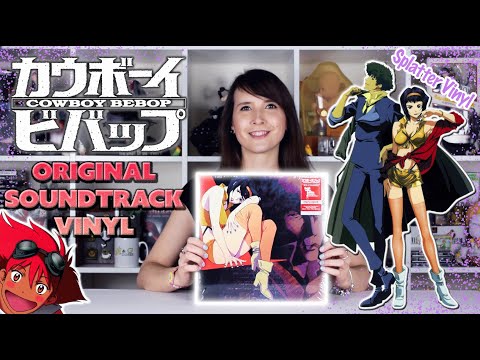 Cowboy Bebop - Original Series Soundtrack Vinyl ~ Unboxing Review