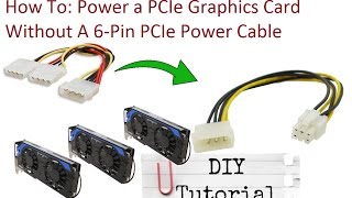 How To: Connecting A PCIe GPU Without A 6-Pin Power Cable Video Tutorial