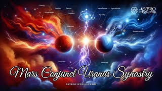 Mars Conjunct Uranus Synastry - Astro Vista Hub