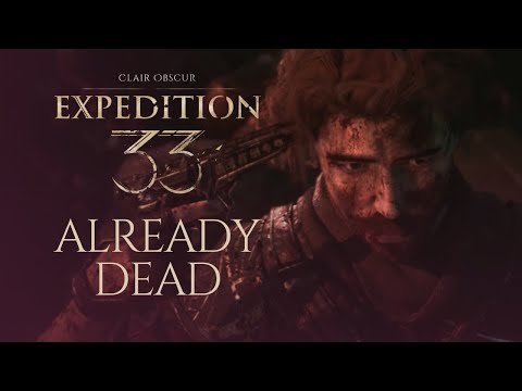 Clair Obscur: Expedition 33 - Already Dead (Original Song)