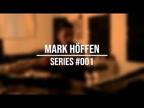 MARK HÖFFEN - SERIES 001