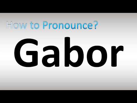 How to Pronounce Gabor