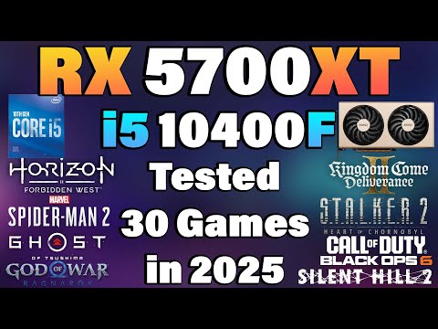 i5 10400F + RX 5700XT Tested 30 Games in 2025