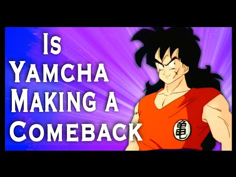 Is Yamcha Finally Making a Comeback?