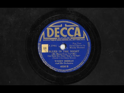 Blues In The Night - Woody Herman & His Orchestra 1942
