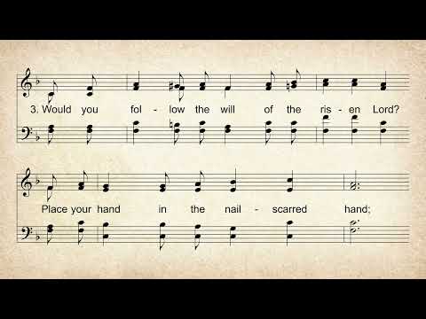 The Nail - scarred Hand - Hymnal