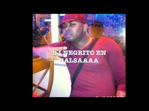 DJ NEGRITO EN SALSA MIX 2014