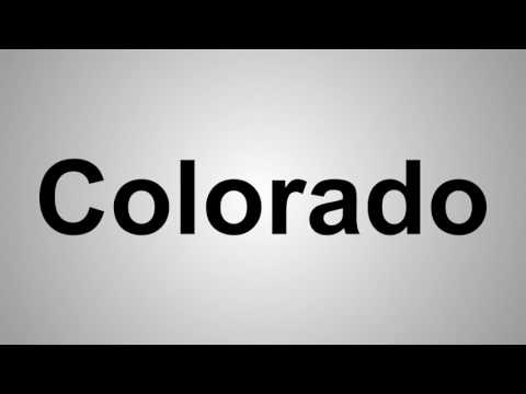 How To Pronounce Colorado
