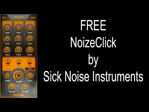 LIMITED TIME FREE NoizeClick by Sick Noise Instruments
