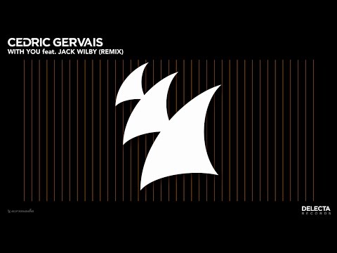 Cedric Gervais feat. Jack Wilby - With You (Remix)
