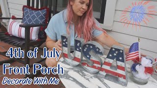 Decorating My Historic Home for 4th of July for the First Time!| Front Porch Decorate With Me