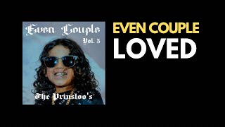 Even Couple - LOVED (Official Audio)