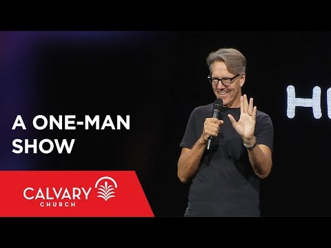 A One-Man Show - Romans 5:12-21 - Skip Heitzig