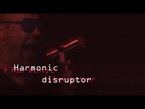 Video thumbnail for Harmonic Disruptor
