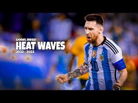 Lionel Messi ► Glass Animals - Heat Waves ● Skills & Goals 2023 | 4K