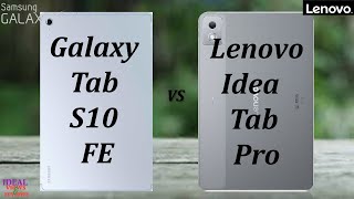 Samsung TAB S10 FE vs Lenovo Idea Tab Pro Which Tablet REALLY Wins?