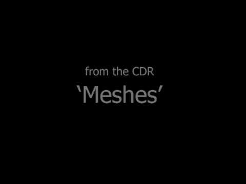 'Meshes' - Mathias Forge, Phil Julian & David Papapostolou