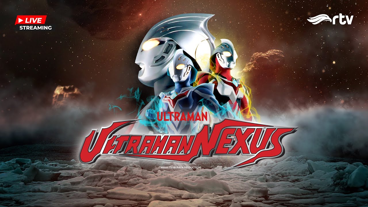 🔴LIVE | Ultraman NEXUS RTV | ULTRAMAN PALING GELAP & MENGERIKAN!
