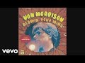 Van Morrison - Spanish Rose (Audio) - VanMorrisonVEVO Van Morrison - Spanish Rose (Audio)