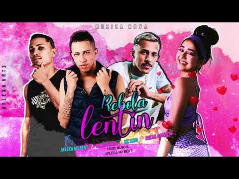 MC JEFFINHO E MC KAIO - REBOLA LENTIN - AFLEXA NO BEAT - (REMIX BREGA FUNK)