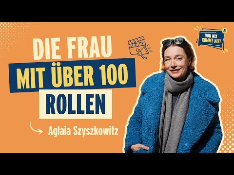 #34 - Aglaia Szyszkowitz „Die Schauspielerin mit über 100 Rollen"
