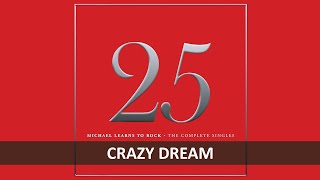 MICHAEL LEARNS TO ROCK - CRAZY DREAM LYRICS
