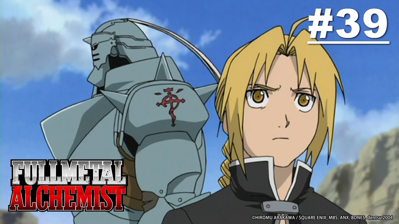 [Tayang Terbatas] Fullmetal Alchemist - Episode 39 [Takarir Indonesia] (Sampai 6 Mei)