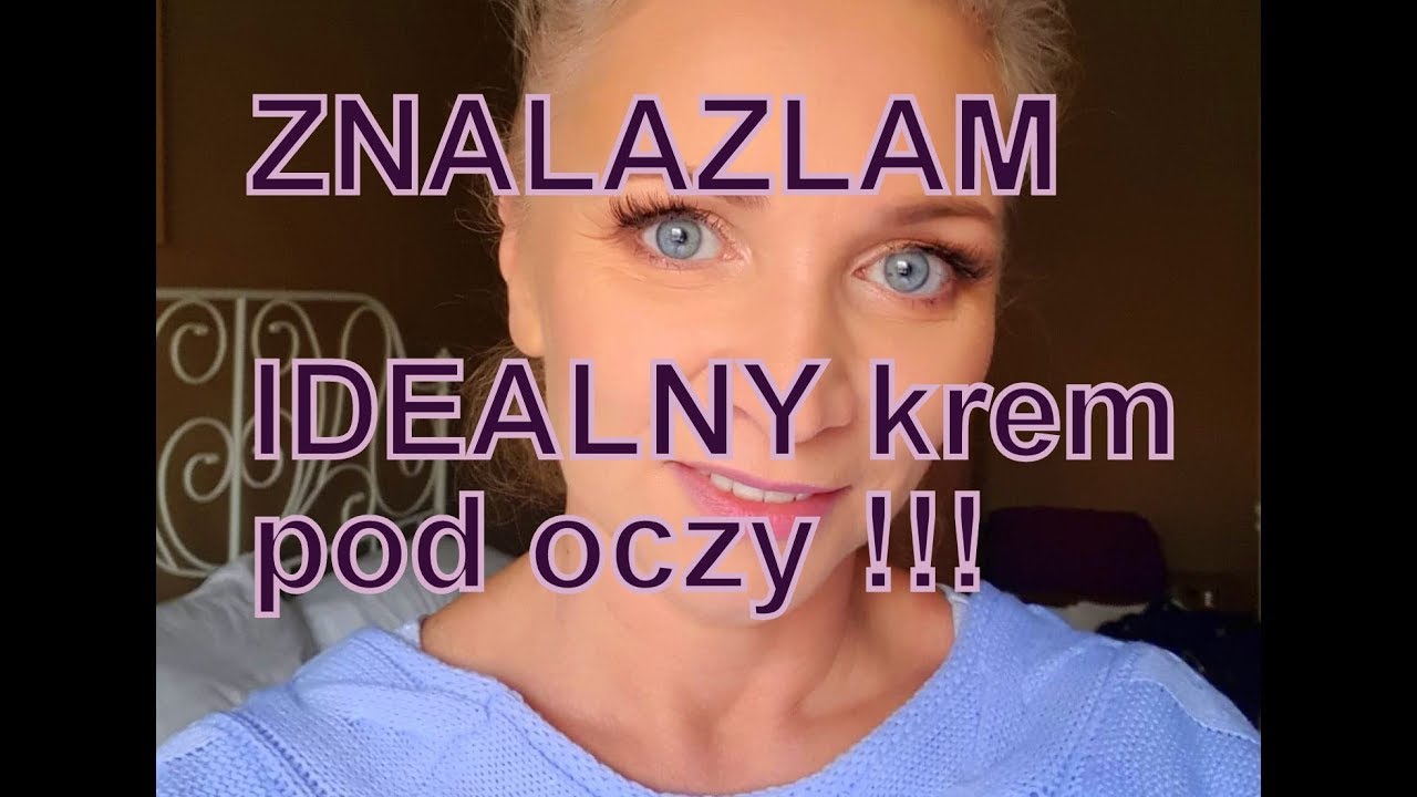 Watch Najlepszy krem pod oczy i inne perełki. Moja codzienna pielegnacja cery now Najlepszy krem pod oczy i inne perełki. Moja codzienna pielegnacja cery