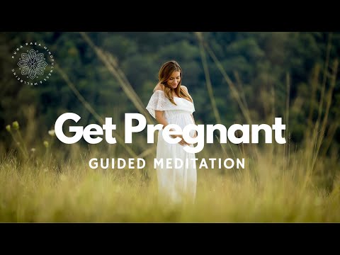 Conceive A Baby, Get Pregnant, Fertility Guided Meditation