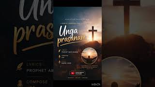 Unga prasanam || Lyrics Prophet Abith Scaria ||Composed HSP || Vocals-Digital Voice ||