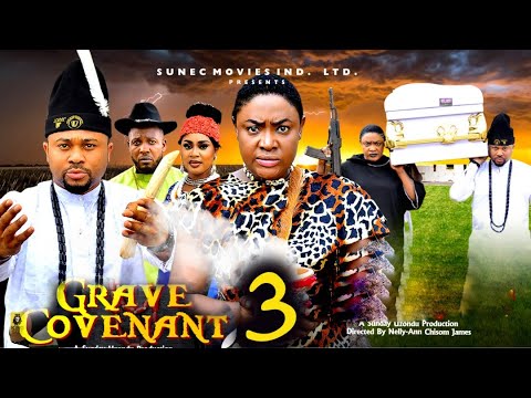 GRAVE COVENANT PT 3  (New Movie) - Mike Godson, Lizzy Gold 2025 Latest Nigerian Nollywood Movie