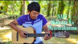 Download lagu NAFF - Akhirnya Ku Menemukanmu |Abdul Fingerstyle Guitar Cover mp3