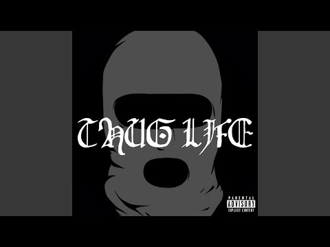Thug Life