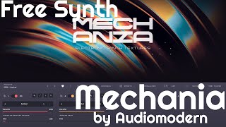 Video thumbnail for Free Synth - Mechania by Audiomodern (No Talking) by Elektronick Musick
