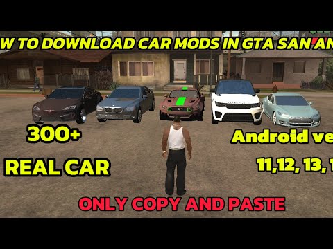 HOW TO DOWNLOAD CAR MODS IN GTA SAN ANDREAS. ANDROID VERSION 11,12,13,14. NEW MODS FOR SAN ANDREAS.