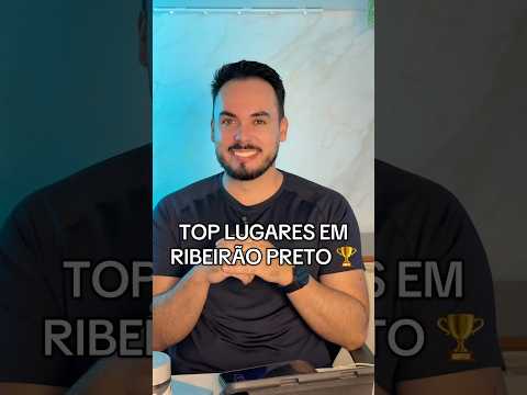 Top lugares em Ribeirão Preto #ribeiraopreto #saopaulo #interiordesãopaulo #ribeirao #fy