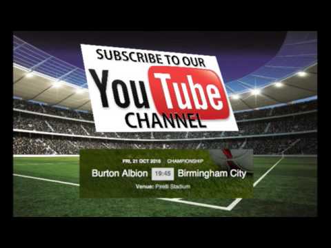 Burton Albion v Birmingham City Live Stream & Highlight 2016