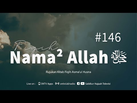 Fiqih Asma'ul Husna #146: Al-Ghalib & An-Nashir