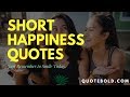 50 Short Happiness Quotes Images
